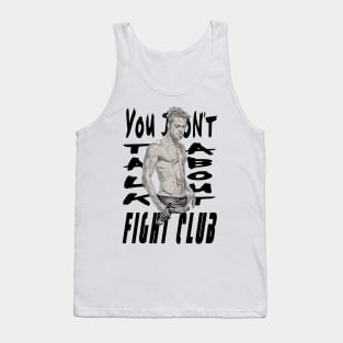 You Don't Talk About It Tank Top